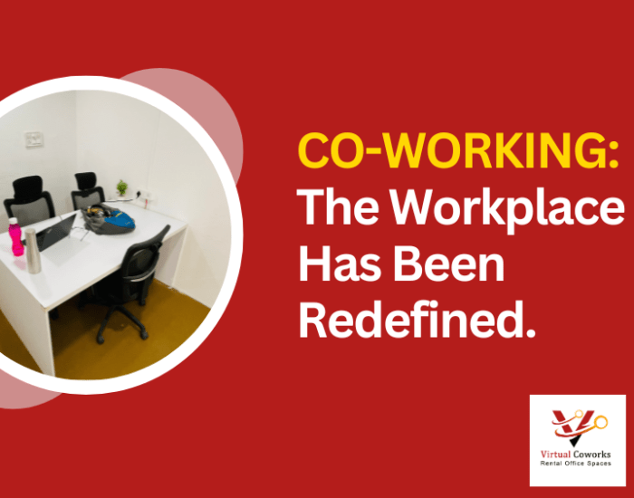 CO-WORKING: The Workplace Has Been Redefined.