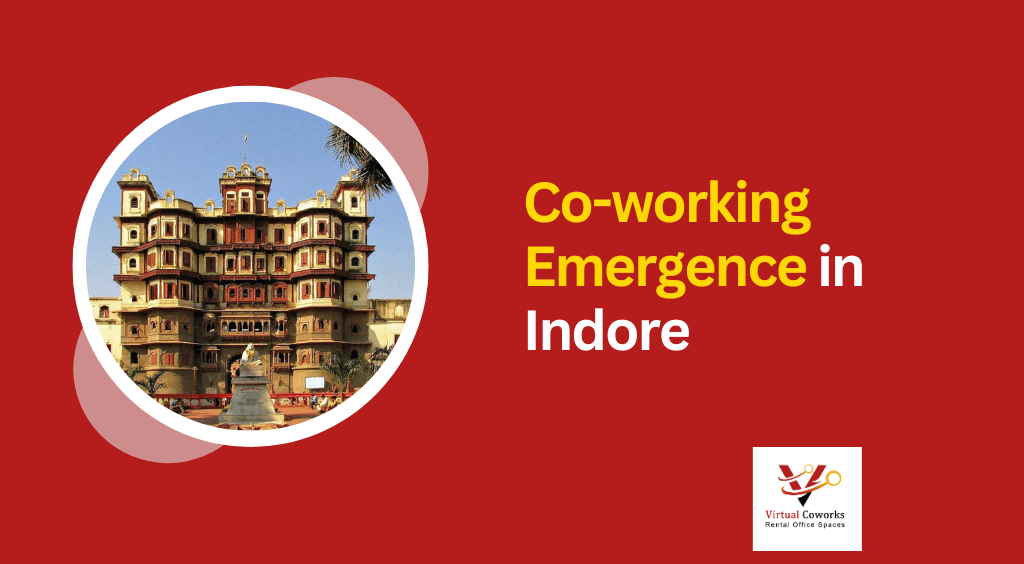 Co-working emergence in Indore