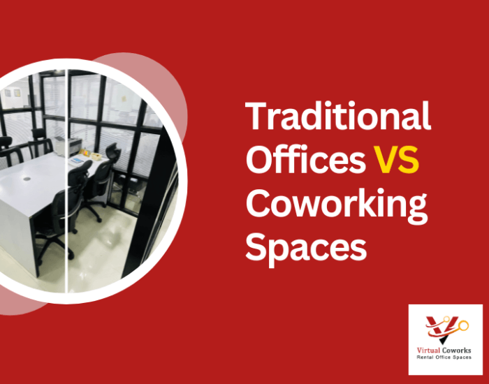 Traditional Offices VS Coworking Spaces