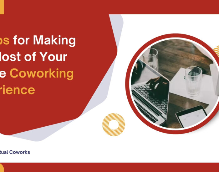 10 Tips for Making the Most of Your Indore Coworking Experience