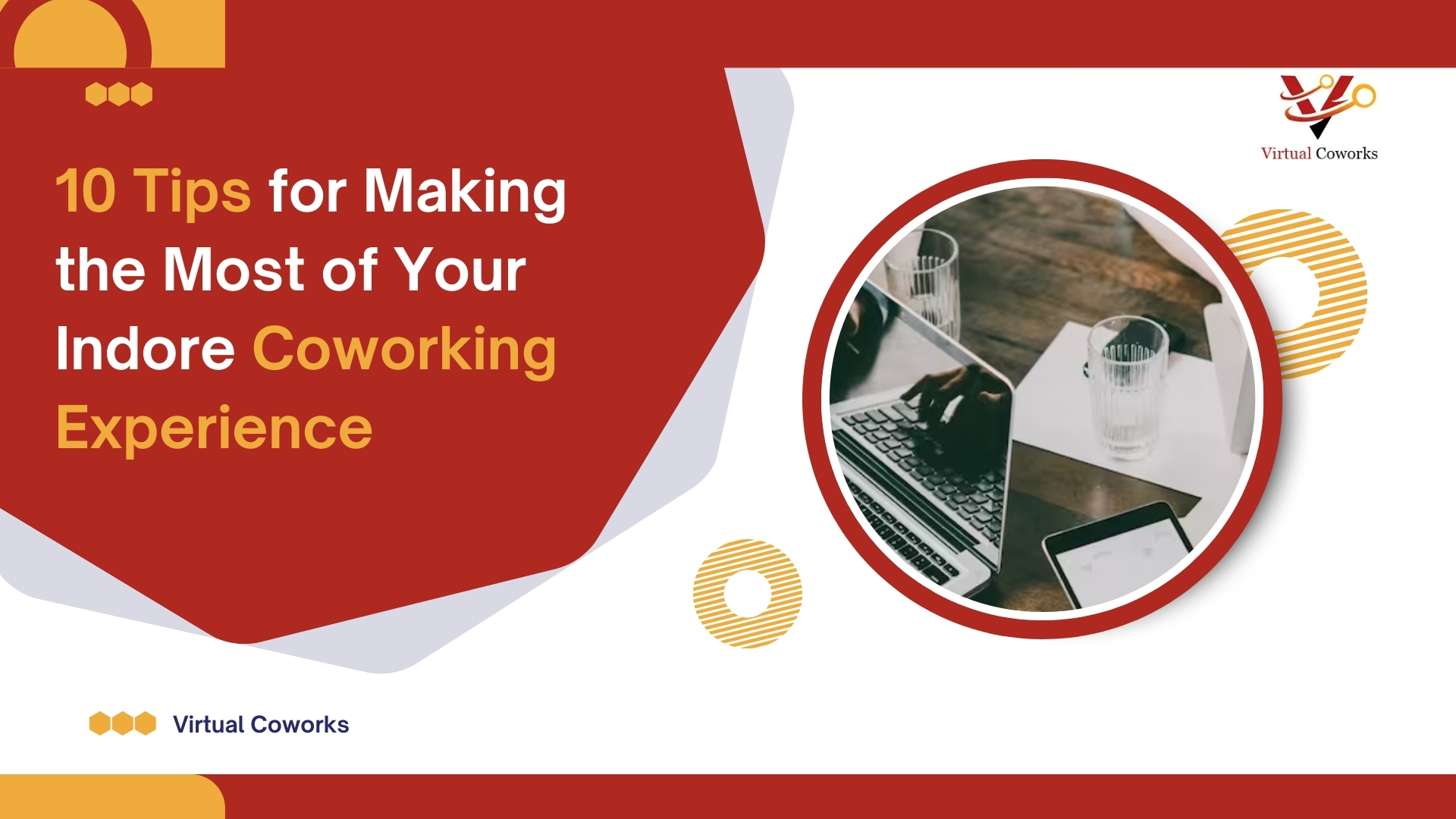 10 Tips for Making the Most of Your Indore Coworking Experience