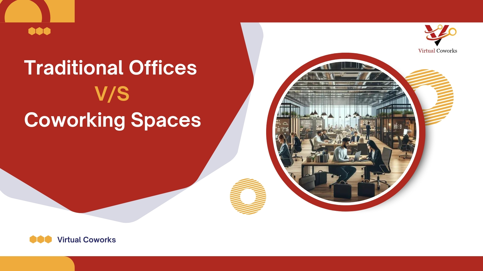 Traditional Offices VS Coworking Spaces