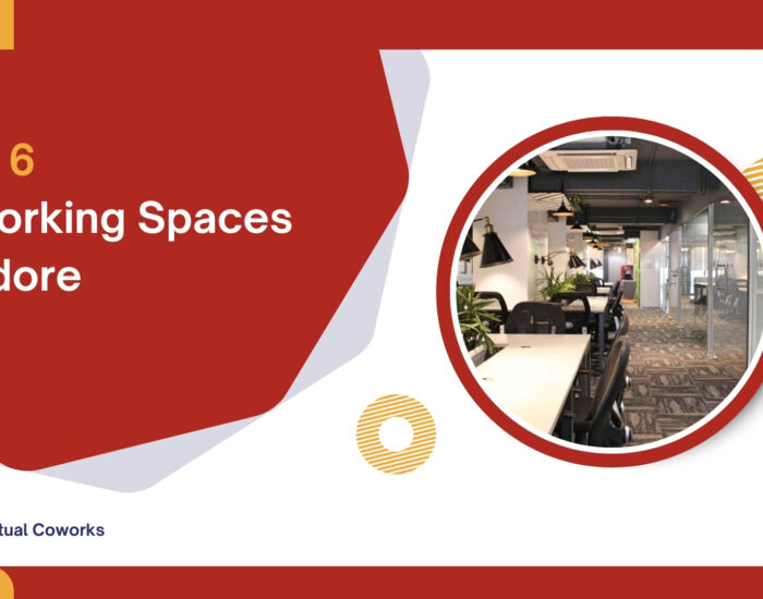 Best 6 Coworking Spaces in Indore