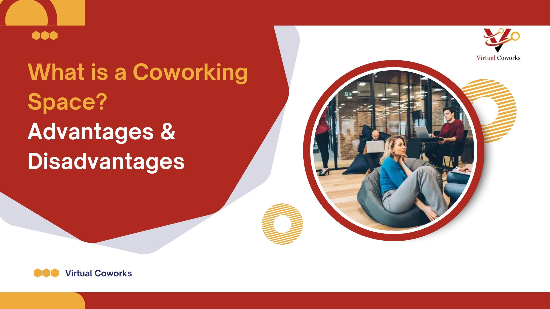 What is a Coworking Space ? Advantages & Disadvantages