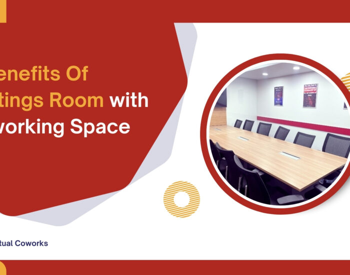 10 Benefits Of Meetings Room with Co-working Space