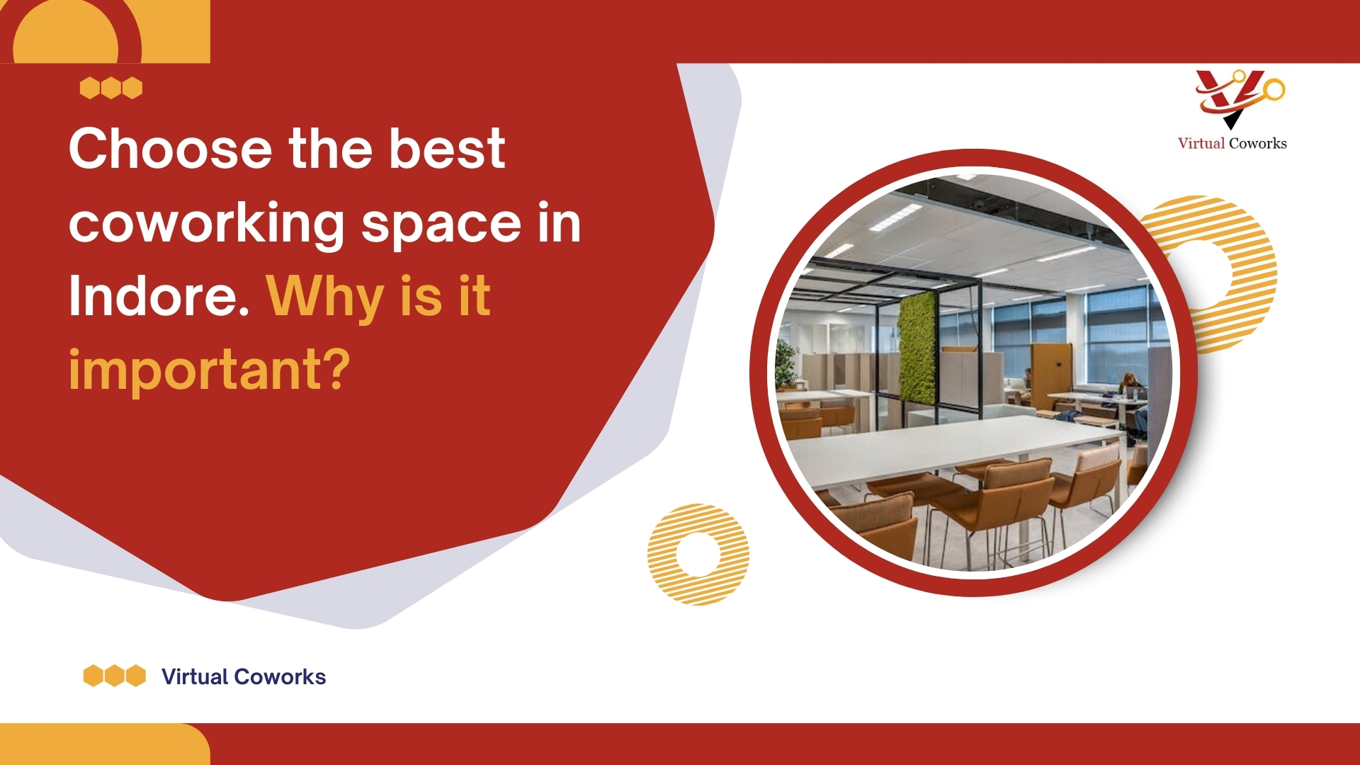 Choose the best coworking space in Indore. Why is it important?