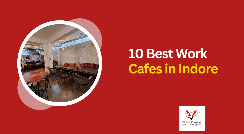 10 Best Work Cafes in Indore