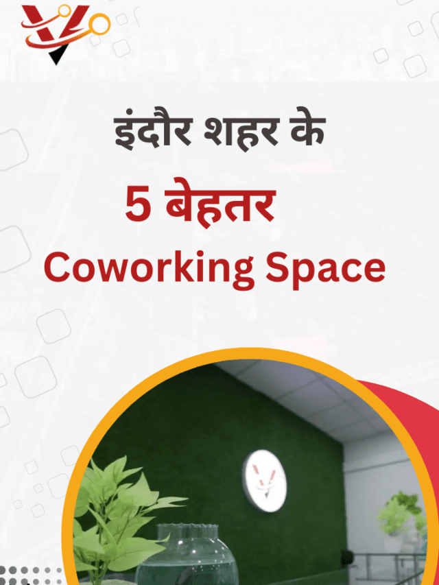 5 Best Cowowrking Space in Indore City