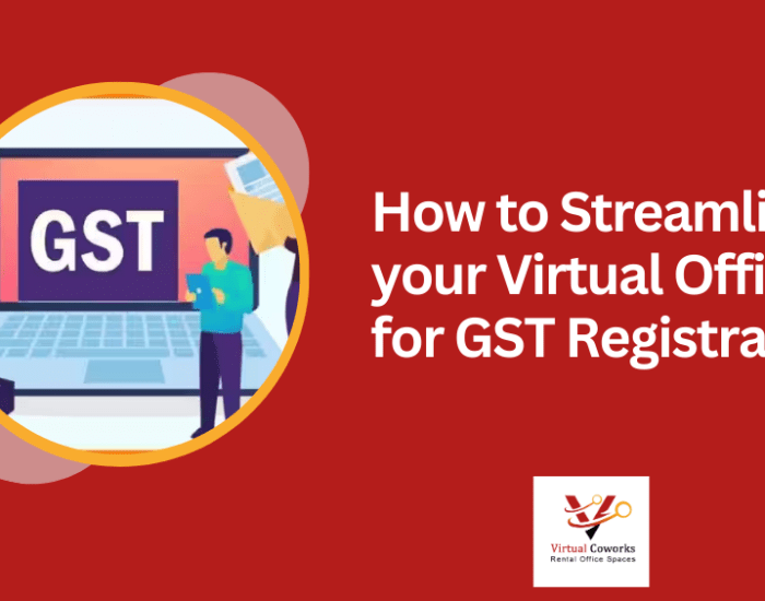 How to Streamline your Virtual Office for GST Registration