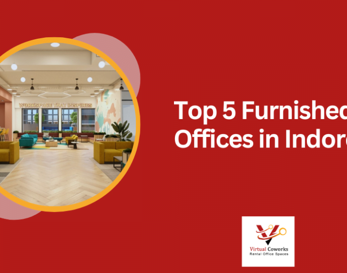 Top 5 Furnished Offices in Indore