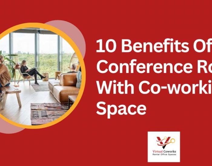 10 Benefits Of Conference Room With Co-working Space