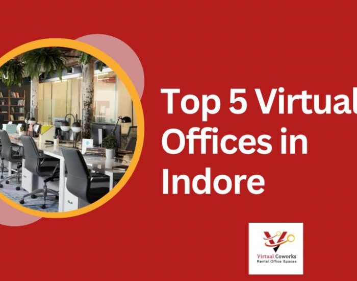 Top 5 Virtual Offices in Indore: A Modern Business Solution