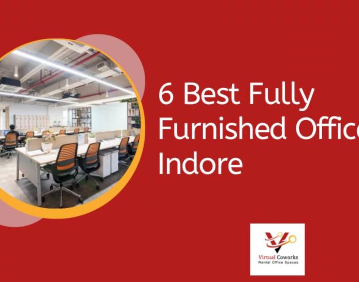 6 Best Fully Furnished Office In Indore