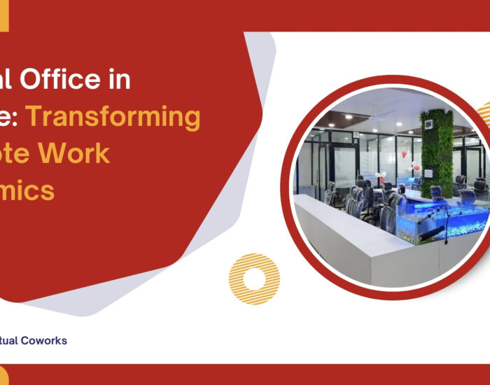 Virtual Office in Indore: Transforming Remote Work Dynamics