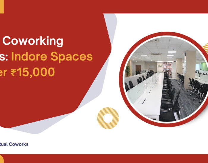 Best Coworking Deals: Indore Spaces Under ₹15,000