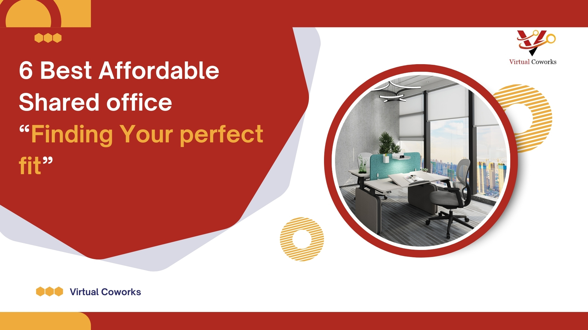 6 Best Affordable Shared office  “Finding Your perfect fit”