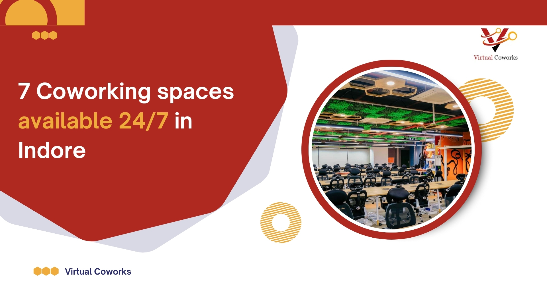 7 Coworking spaces available 24/7 in Indore