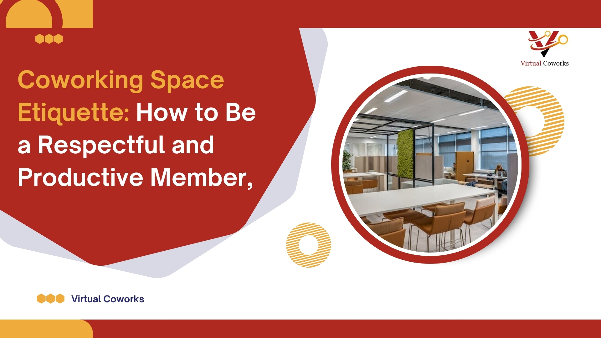 Coworking Space Etiquette: How to Be a Respectful and Productive Member,