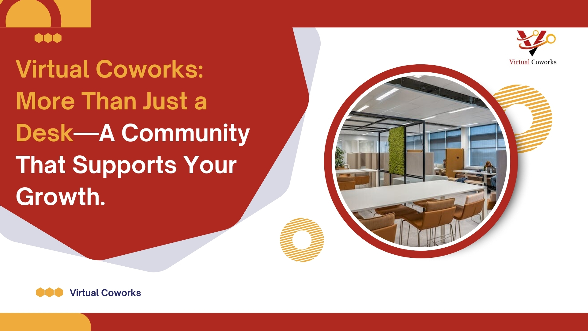 Virtual Coworks: More Than Just a Desk—A Community That Supports Your Growth.